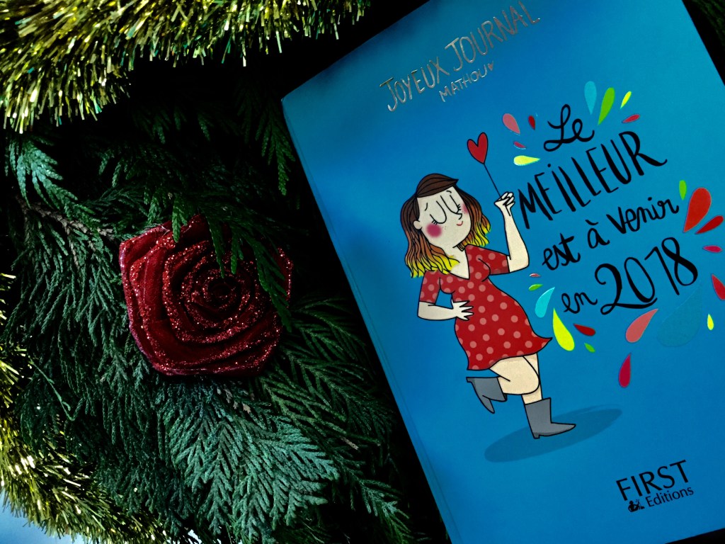 (Coup de Coeur) Le Joyeux Journal 2018 de Mathou&nbsp;<3